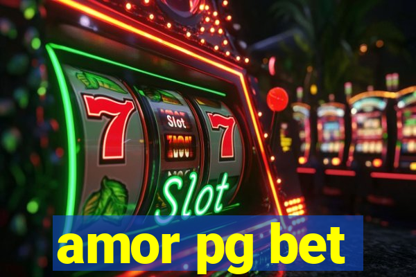 amor pg bet